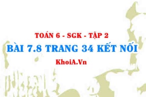 Bài 7.8 trang 34 Toán 6 Tập 2 Kết nối tri thức